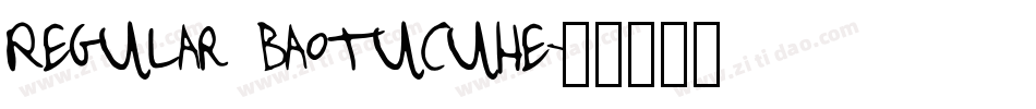 Regular baotucuhe字体转换